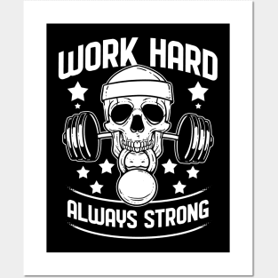 Work Hard Always Strong - For Gym Posters and Art